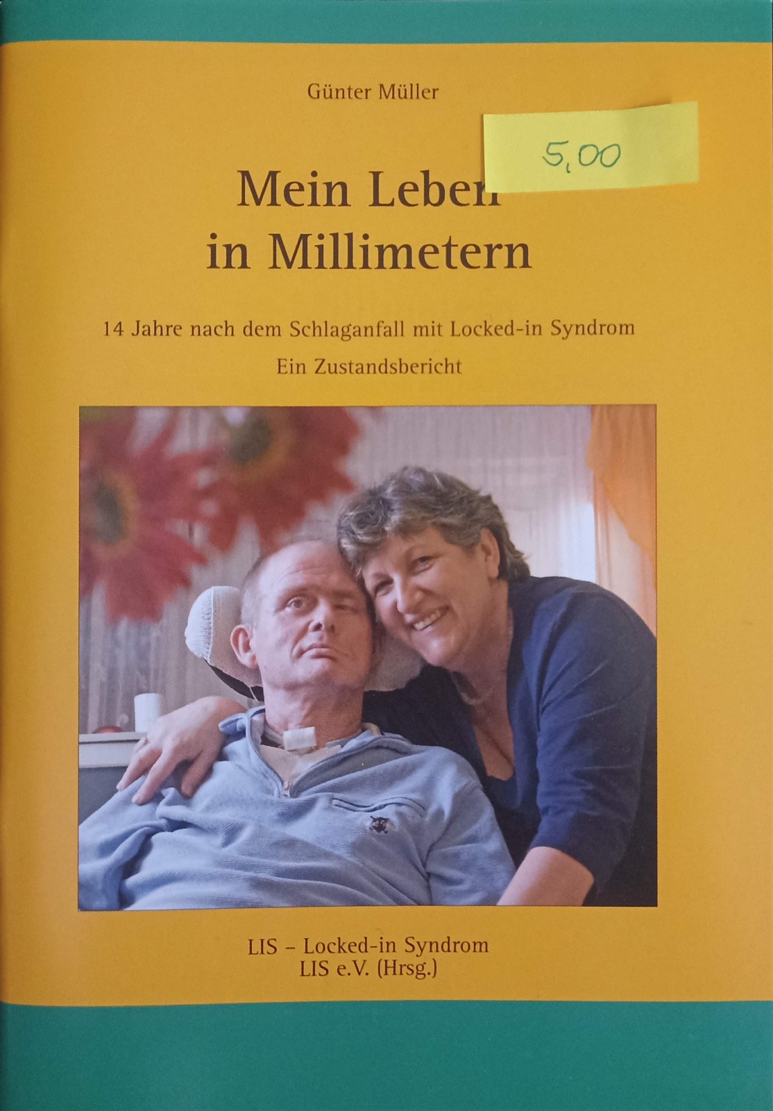 Ein Bericht über 14 Jahre mit Locked-in Syndrom nach einem Schlaganfall.
